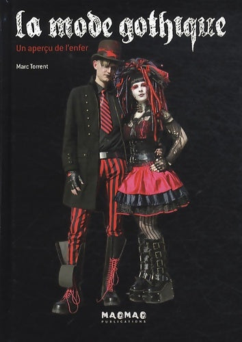 Livrenpoche : La mode gothique - Marc Torrent - Livre