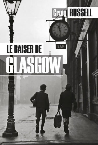 Livrenpoche : Le baiser de Glasgow - Craig Russel - Livre