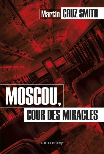 Livrenpoche : Moscou, cour des miracles - Martin Cruz Smith - Livre
