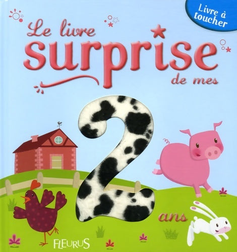 Livrenpoche : Le Livre surprise de mes 2 ans - Marianne Dupuy-Sauze - Livre