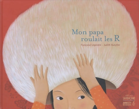Livrenpoche : Mon papa roule les R - Françoise Legendre - Livre