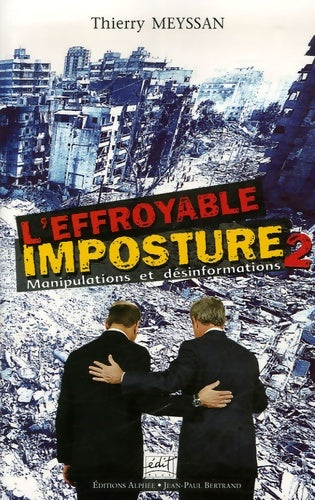 Livrenpoche : L'effroyable imposture Tome II : Manipulations et désinformations - Thierry Meyssan - Livre
