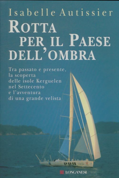 Livrenpoche : Rotta per il paese dell'ombra - Isabelle Autissier - Livre