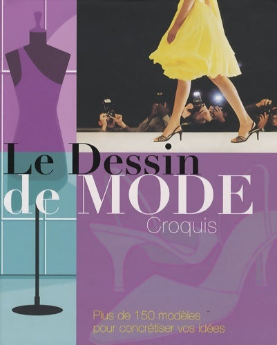 Livrenpoche : Le dessin de mode : Croquis - Elena Saez - Livre