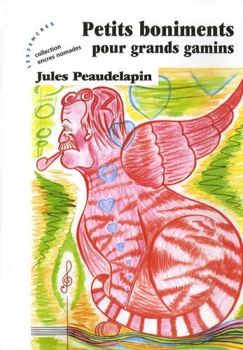 Livrenpoche : Petits boniments pour grands gamins - Jules Peaudelapin - Livre