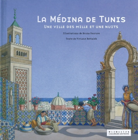 Livrenpoche : La médina de Tunis. Une ville des mille et une nuits - viviane Bettaïeb - Livre