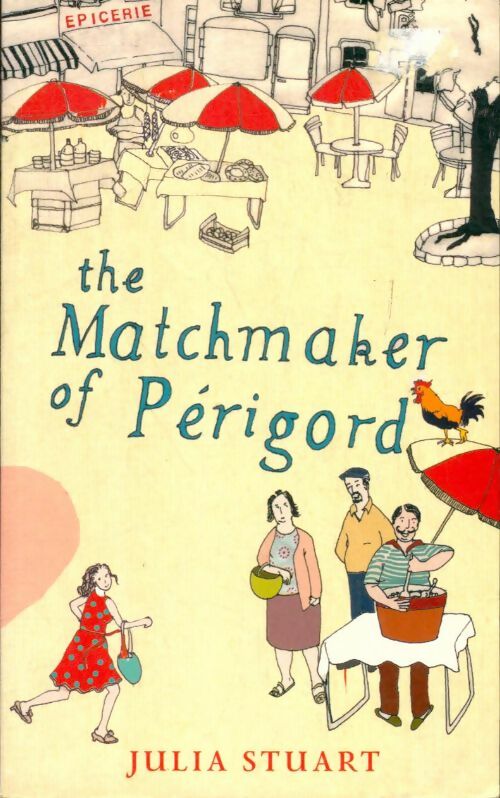 Livrenpoche : The matchmaker of Perigord - Julia Stuart - Livre