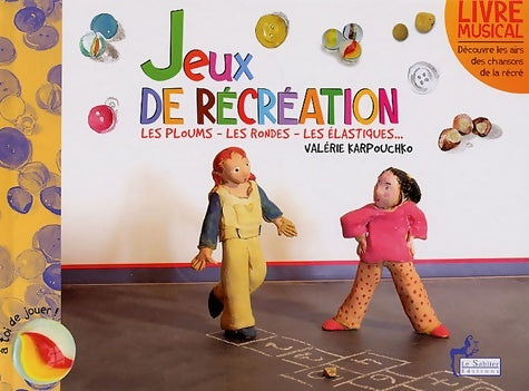 Livrenpoche : Jeux de récréation & comme à la récré - Valérie Karpouchko - Livre