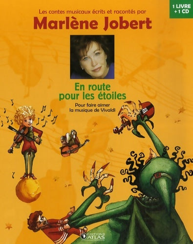 Livrenpoche : En route pour les étoiles. Pour faire aimer la musique de Vivaldi - Marlène Jobert - Livre