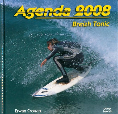 Livrenpoche : Breizh tonic agenda 2008 - Erwan Crouan - Livre