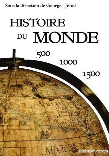 Livrenpoche : Histoire du monde : 500-1000-1500 - Georges Jehel - Livre