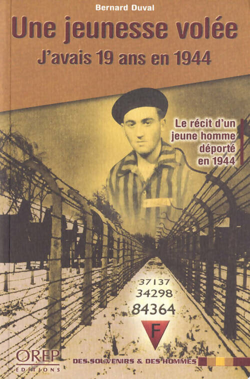 Livrenpoche : Une jeunesse volée. J'avais 19 ans en 1944 - Bernard Duval - Livre