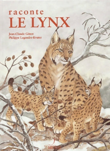 Livrenpoche : Raconte le lynx - Jean-Claude Génot - Livre