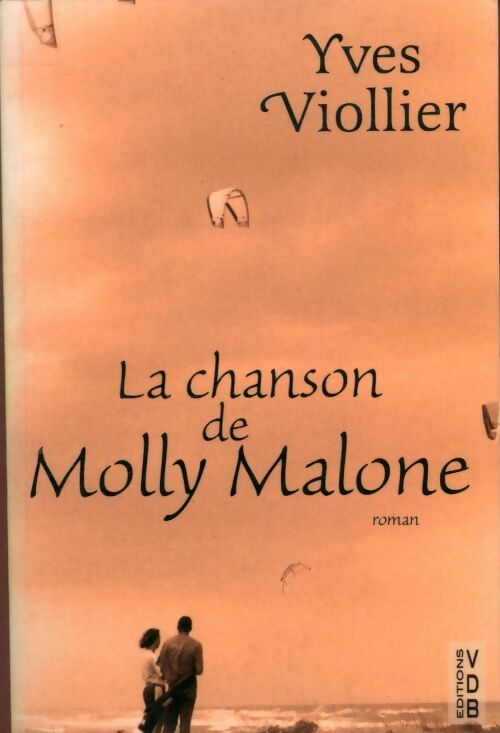 Livrenpoche : La chanson de Molly Malone - Yves Viollier - Livre