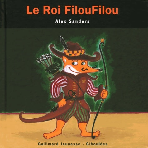 Livrenpoche : Le roi Filoufilou - Alex Sanders - Livre