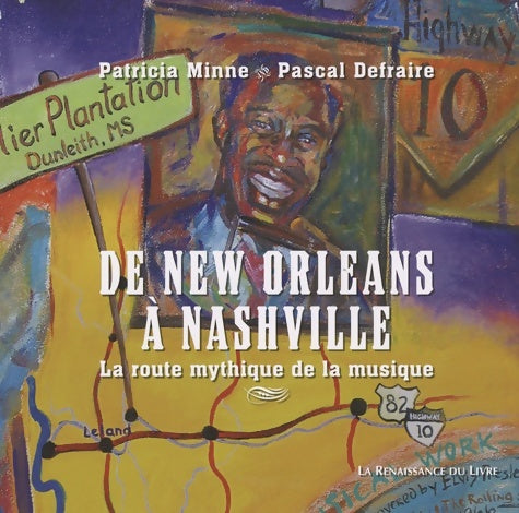 Livrenpoche : De New Orleans à Nashville. La route mythique de la musique - Patricia Minne - Livre