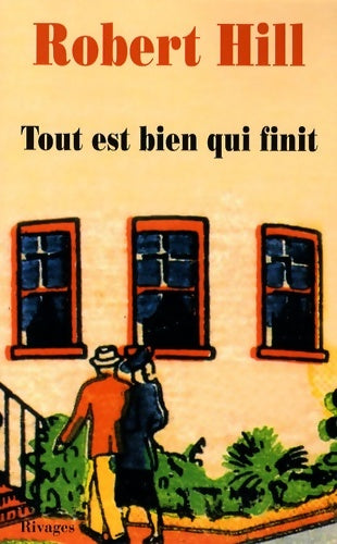 Livrenpoche : Tout est bien qui finit - Robert Hill - Livre