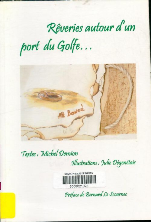 Livrenpoche : Rêveries autour d'un port du golfe - Michel Demion - Livre