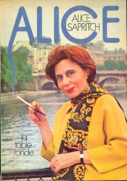Livrenpoche : Alice - Alice Sapritch - Livre