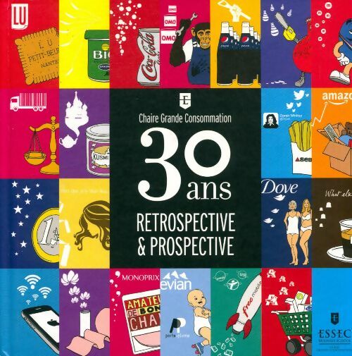 Livrenpoche : Chaire grand consommation 30 ans rétrospective et prospective - Rémy Gerin - Livre