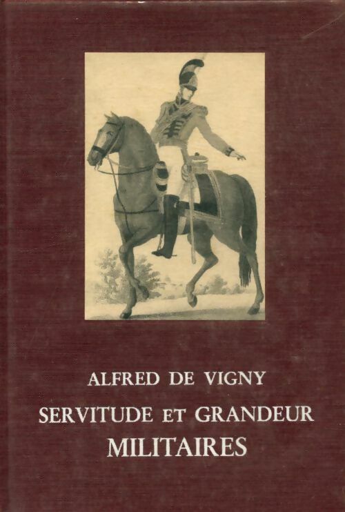 Livrenpoche : Servitude et grandeur militaires - Alfred De Vigny - Livre