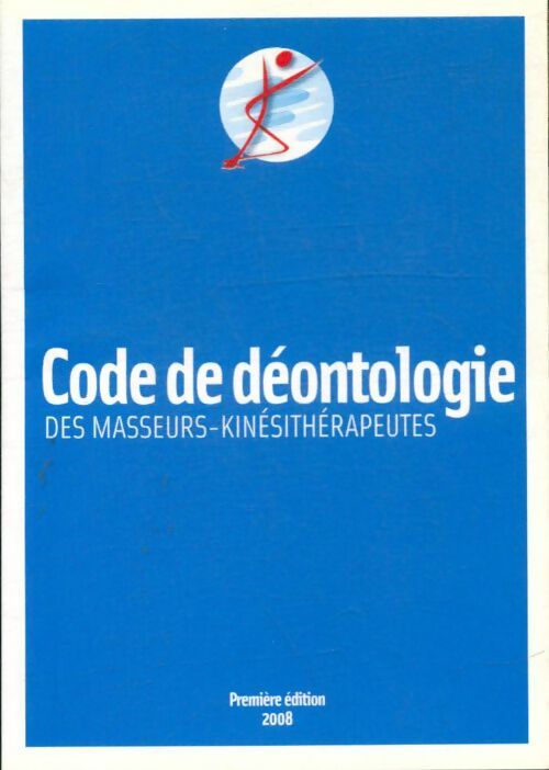 Livrenpoche : Code de déontologie des masseurs-kinésithérapeutes - Collectif - Livre