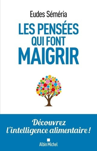 Livrenpoche : Les pensées qui font maigrir - Eudes Séméria - Livre