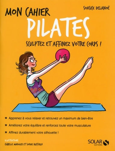 Livrenpoche : Mon cahier pilates - Soasick Delanoë - Livre