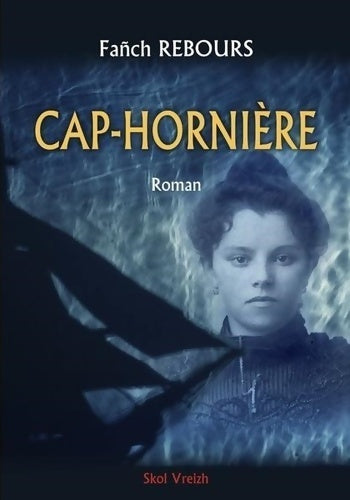 Livrenpoche : Cap-hornière - Fanch Rebours - Livre