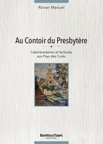 Livrenpoche : Au contoir du presbytère - Ronan Manuel - Livre