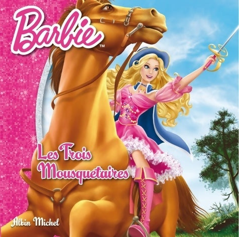 Livrenpoche : Barbie et les trois mousquetaires - Collectif - Livre