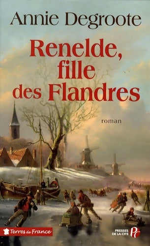Livrenpoche : Renelde fille des Flandres - Annie Degroote - Livre