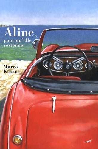 Livrenpoche : Aline pour qu'elle revienne - Koskas Marco - Livre