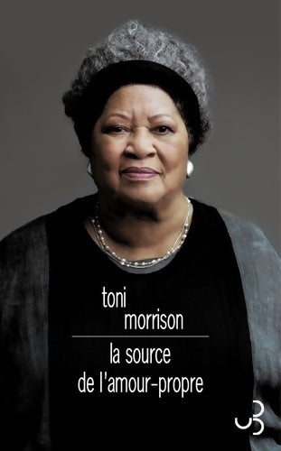 Livrenpoche : La source de l'amour-propre - Toni Morrison - Livre