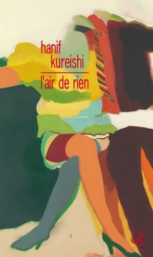 Livrenpoche : Hanif kureishi - l'air de rien - Hanif Kureishi - Livre