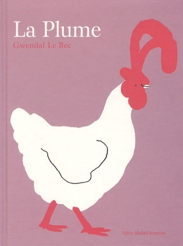 Livrenpoche : La plume - Gwendal Le Bec - Livre