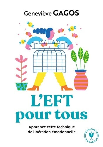 Livrenpoche : L'EFT pour tous. Se libérer des émotions toxiques - Geneviève Gagos - Livre