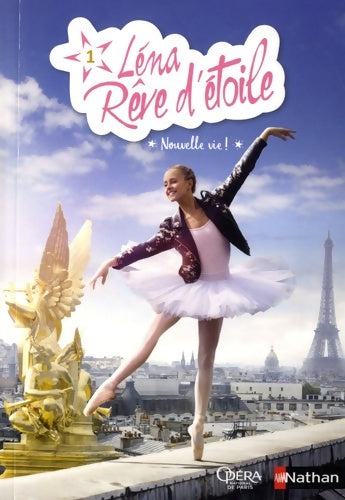 Livrenpoche : Léna rêve d'étoile Tome I : Nouvelle vie ! - Elizabeth Barfety - Livre