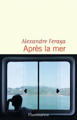 Livrenpoche : Après la mer - Alexandre Feraga - Livre