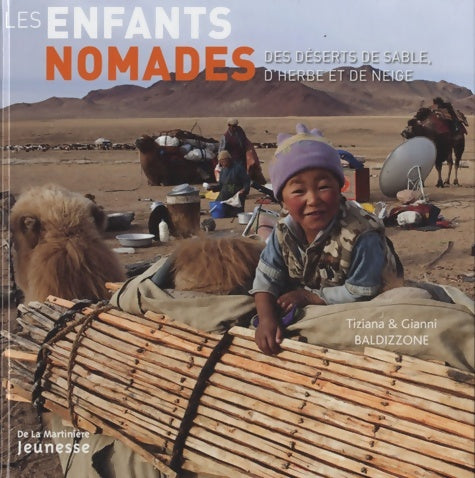 Livrenpoche : Les enfants nomades : Des déserts de sable d'herbe et de neige - Gianni Baldizzone - Livre