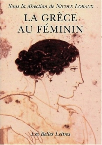 Livrenpoche : La Grèce au féminin - Nicole Loraux - Livre