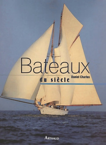 Livrenpoche : Bateaux du siècle - Daniel Charles - Livre