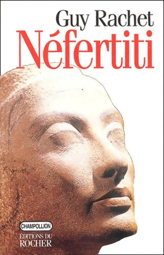 Livrenpoche : Néfertiti - Guy Rachet - Livre