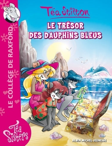 Livrenpoche : Le trésor des dauphins bleus - Téa Stilton - Livre