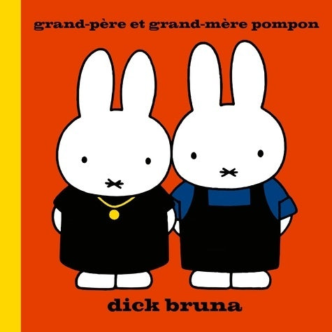Livrenpoche : Grand-père et grand-mère pompon - Dick Bruna - Livre