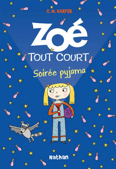 Livrenpoche : Zoé tout court et la soirée pyjama - Charice Mericle Harper - Livre