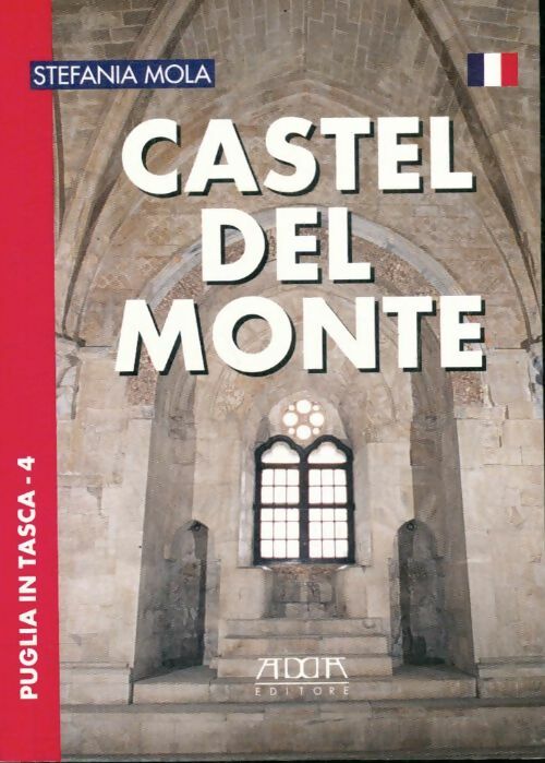 Livrenpoche : Castel del Monte - Stefania Mola - Livre