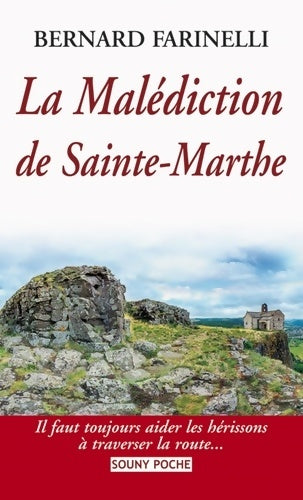 Livrenpoche : La malédiction de Sainte-Marthe - Bernard Farinelli - Livre