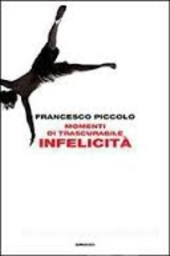 Livrenpoche : Momenti di trascurabile infelicita - Francesco Piccolo - Livre