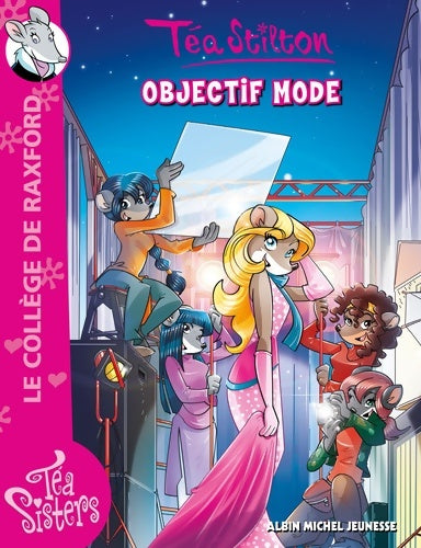 Livrenpoche : Objectif mode - Téa Stilton - Livre